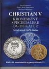 Christian V. Kronemønt, speciedalere og dukater.