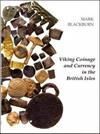 Mark Blackburg: Viking coinage and currency in the british isles.